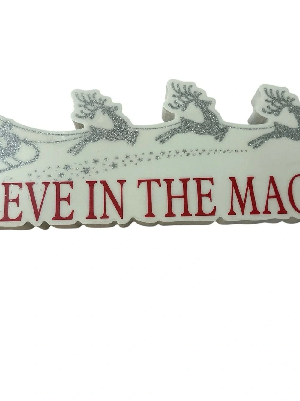 BELIEVE IN THE MAGIC Table Top White Christmas Home Decor